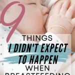 Regardless of how well researched you are, there might be some things you don't expect to happen when breastfeeding, but they do. Most of us know that it helps us connect with our baby, and breastfeeding makes us super hungry, but did any of these other things happen for you too?