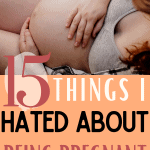 Finding that pregnancy is less than amazing? You're not alone - while I was so grateful for my pregnancy, there were so many things I hated about being pregnant.