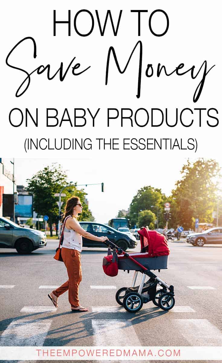 How To Save Money On Baby Products (Including The Essentials) The