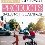 Save money on baby products by following these tips - get all the must have baby items without spending a fortune.