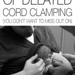 There are so many benefits to delayed cord clamping yet we still have to actively state this is what we want in our birth experience. Here's why you should advocate for delayed cord clamping and make it part of your birth plan.