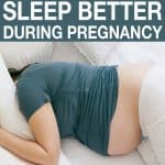 Sleeping when you're pregnant is not easy because it's so uncomfortable and difficult to move. Use these tips to help you sleep better during pregnancy.