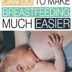 For some women breastfeeding comes easily, for others it takes a little more work. To help, these are some things you can do to make breastfeeding easier and more enjoyable.