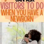 7 THINGS YOU CAN ASK VISITORS TO DO WHEN YOU HAVE A NEWBORN